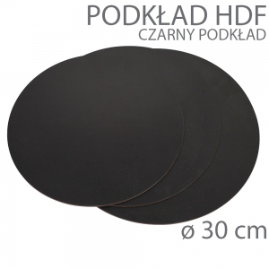 Okrągły podkład hdf czarny - wys. 3mm - 30cm